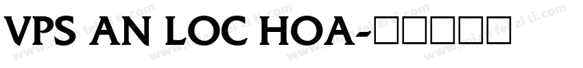 VPS An Loc Hoa字体转换